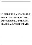 LEADERSHIP & MANAGEMENT HESI EXAM &sol; 50&plus; QUESTIONS AND CORRECT ANSWERS 2025 GRADED A&plus; LATEST UPDATE &period;