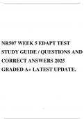 NR507 WEEK 5 EDAPT TEST STUDY GUIDE &sol; QUESTIONS AND CORRECT ANSWERS 2025 GRADED A&plus; LATEST UPDATE&period;