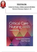 Test Bank for Critical Care Nursing&colon; A Holistic Approach 12th Edition by Morton and Thurman