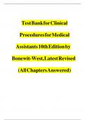 Test bank for clinical procedures for medical assistants 10th edition by bonewit west latest revised all chapters answered
