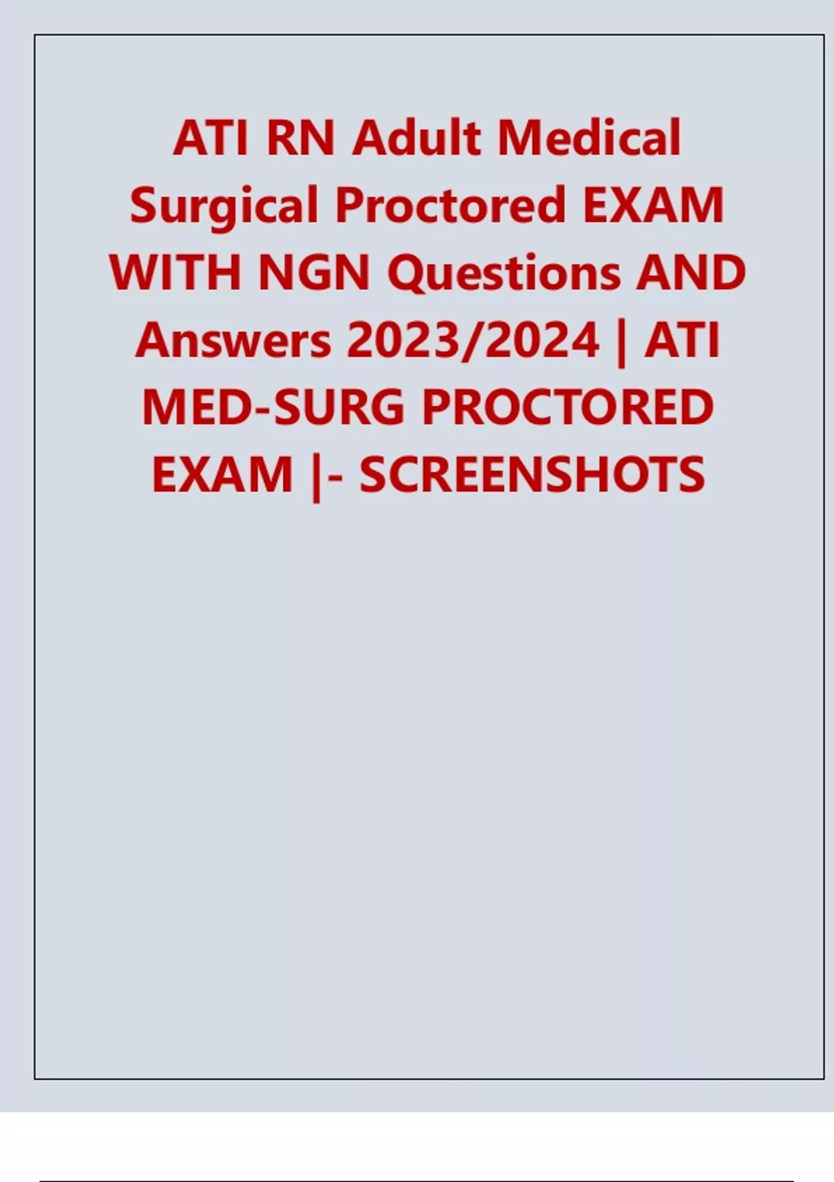 ATI RN Adult Medical Surgical Proctored EXAM WITH NGN Questions AND ...