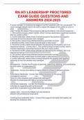 RN ATI LEADERSHIP PROCTORED EXAM GUIDE QUESTIONS AND ANSWERS 2024-2025