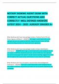 NOTARY SIGNING AGENT EXAM WITH CORRECT ACTUAL QUESTIONS AND CORRECTLY  WELL DEFINED ANSWERS LATEST 2024 &ndash; 2025  ALREADY GRADED A&plus;
