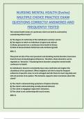 NURSING MENTAL HEALTH &lpar;Evolve&rpar; MULTIPLE CHOICE PRACTICE EXAM  QUESTIONS CORRECTLY ANSWERED AND  FREQUENTLY TESTED