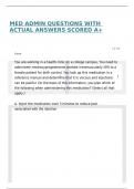 MED ADMIN QUESTIONS WITH ACTUAL ANSWERS SCORED A&plus;