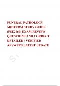   FUNERAL PATHOLOGY MIDTERM STUDY GUIDE &lpar;FSE2160&rpar; EXAM REVIEW QUESTIONS AND CORRECT DETAILED &sol; VERIFIED ANSWERS LATEST UPDATE