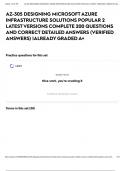 AZ-305 DESIGNING MICROSOFT AZURE INFRASTRUCTURE SOLUTIONS POPULAR 2 LATEST VERSIONS COMPLETE 200 QUESTIONS AND CORRECT DETAILED ANSWERS &lpar;VERIFIED ANSWERS&rpar; &vert;ALREADY GRADED A&plus;
