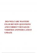  2024 WELCARE MASTERY EXAM REVIEW QUESTIONS AND CORRECT DETAILED &sol; VERIFIED ANSWERS LATEST UPDATE