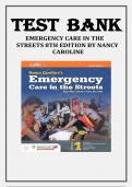TEST BANK FOR Nancy Caroline&rsquo;s Emergency Care in the Streets 8th Edition by Nancy L&period; Caroline & American Academy of Orthopaedic Surgeons &comma; ISBN&colon; 9781284104882 &vert;ALL CHAPTERS VERIFIED&vert; Complete Guide A&plus;