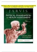 TEST BANK for -Physical Examination and Health Assessment 9th Edition by Carolyn Jarvis&comma; Ann Eckhardt &sol; All Chapters 1-32 &sol; COMPLETE GUIDE A&plus; 100&percnt; PASS