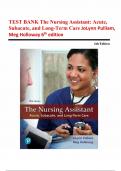 TEST BANK The Nursing Assistant&colon; Acute&comma; Subacute&comma; and Long-Term Care JoLynn Pulliam&comma; Meg Holloway 6th edition