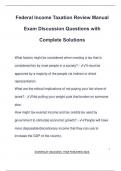 Federal Income Taxation Review Manual Exam Discussion Questions with Complete Solutions