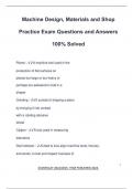 Machine Design&comma; Materials and Shop Practice Exam Questions and Answers 100&percnt; Solved