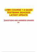 LVMH COURSE 1-5 QUIZZ TESTBANK 2024&sol;2025  LATEST UPDATE