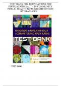 TEST BANK FOUNDATIONS FOR POPULATION HEALTH IN COMMUNITY&sol;PUBLIC HEALTH NURSING 6TH Edition &vert;&vert;Updated 2024