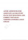AZURE ADMINISTRATOR ASSOCIATE &lpar;AZ-104&rpar; STUDY STACK TEST QUESTIONS AND CORRECT DETAILED &sol; VERIFIED ANSWERS LATEST UPDATE