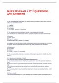   NURS 325 EXAM 1 PT 2 QUESTIONS AND ANSWERS