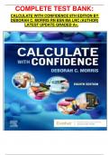 COMPLETE TEST BANK&colon; CALCULATE WITH CONFIDENCE 8TH EDITION BY DEBORAH C&period; MORRIS RN BSN MA LNC &lpar;AUTHOR&rpar; LATEST UPDATE GRADED A&plus;&period;