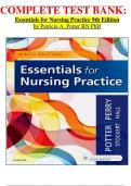 COMPLETE TEST BANK&colon; Essentials for Nursing Practice 9th Edition by Patricia A&period; Potter RN PhD Latest Update