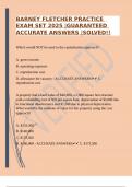 BARNEY FLETCHER PRACTICE EXAM SET 2025 &vert;GUARANTEED ACCURATE ANSWERS &vert;SOLVED&excl;&excl;