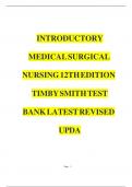 INTRODUCTORY MEDICAL-SURGICAL NURSING 12TH EDITION BY TIMBY SMITH TEST BANK ISBN-9781496351333 Latest Verified Review 2024 Practice Questions and Answers for Exam Preparation&comma; 100&percnt; Correct with Explanations&comma; Highly Recommended&comma; Download to Score A&plus;
