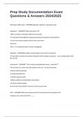 Prep Study Documentation Exam Questions & Answers 2024&sol;2025