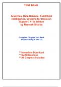 Test Bank for Analytics&comma; Data Science&comma; & Artificial Intelligence&comma; Systems for Decision Support&comma; 11th Edition by Sharda &lpar;All Chapters included&rpar;