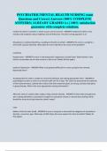 PSYCHIATRIC&sol;MENTAL HEALTH NURSING exam Questions and Correct Answers &lpar;100&percnt; COMPLETE ANSWERS&rpar; ALREADY GRADED A&plus; &vert; 100&percnt; satisfaction guarantee with complete solutions&period;