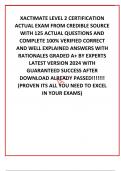 XACTIMATE LEVEL 2 CERTIFICATION ACTUAL EXAM FROM CREDIBLE SOURCE WITH 125 ACTUAL QUESTIONS AND COMPLETE 100&percnt; VERIFIED CORRECT AND WELL EXPLAINED ANSWERS WITH RATIONALES GRADED A&plus; BY EXPERTS LATEST VERSION 2024 WITH GUARANTEED SUCCESS AFTER DOWNLOAD ALREAD