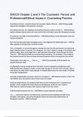 SW333 Chapter 2 and 3 The Counselor Person and Professional-Ethical Issues Questions and Verified Answers &vert;100&percnt; Correct &vert; Complete solution &vert; A&plus; Grade &vert; Latest Update 2024 &sol; 2025