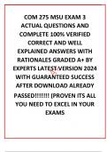 COM 275 MSU EXAM 3 ACTUAL QUESTIONS AND COMPLETE 100&percnt; VERIFIED CORRECT AND WELL EXPLAINED ANSWERS WITH RATIONALES GRADED A&plus; BY EXPERTS LATEST VERSION 2024 WITH GUARANTEED SUCCESS AFTER DOWNLOAD ALREADY PASSED&excl;&excl;&excl;&excl;&excl;&excl;&excl; &lpar;PROVEN ITS ALL YOU NEED TO EXCEL IN YO