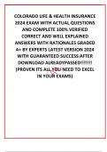 COLORADO LIFE & HEALTH INSURANCE 2024 EXAM WITH ACTUAL QUESTIONS AND COMPLETE 100&percnt; VERIFIED CORRECT AND WELL EXPLAINED ANSWERS WITH RATIONALES GRADED A&plus; BY EXPERTS LATEST VERSION 2024 WITH GUARANTEED SUCCESS AFTER DOWNLOAD ALREADYPASSED&excl;&excl;&excl;&excl;&excl;&excl;&excl; &lpar;PROVEN ITS
