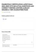 PHLEBOTOMY CERTIFICATION LATEST EXAM 2024-2025 WITH 265 ACTUAL QUESTIONS AND CORRECTVERIFIED ANSWERS ALREADY GRADED A&plus; 100&percnt; GUARANTEED PASS&excl;