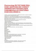 Pharmacology RN TEST BANK REAL EXAM 98 QUESTIONS AND CORRECT ANSWERS WITH RATIONALES&vert;PN FUNDAMENTALS ATI PROCTORED EXAM 2024&vert; GRADE A&plus;