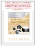 TEST BANK FOR BONTRAGER&rsquo;S TEXTBOOK OF  RADIOGRAPHIC POSITIONING AND RELATED  ANATOMY&comma; 10TH EDITION BY LAMPIGNANO ALL  CHAPTERS INCLUDED&vert;&vert; LATEST AND COMPLETE  VERSION 2025 WITH VERIFIED SOLUTIONS&vert;&vert;  GUARANTEED A&plus;