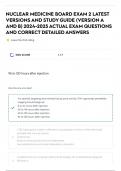 NUCLEAR MEDICINE BOARD EXAM 2 LATEST VERSIONS AND STUDY GUIDE &lpar;VERSION A AND B&rpar; 2024-2025 ACTUAL EXAM QUESTIONS AND CORRECT DETAILED ANSWER