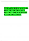 NUR 2407 PHARMACOLOGY  FINAL EXAM PRACTICE  QUIZ LATEST 2024UPDATE  RATED 100&percnt; verified