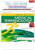 FULL TEST BANK                                For Quick & Easy Medical Terminology 9th Edition by Peggy C&period; Leonard latest Update Graded A&plus;&period; 