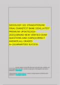 SOCIOLOGY 101 STRAIGHTERLINE FINAL EXAM&lpar;TEST BANK 2024&rpar;&comma;LATEST PREMIUM UPDATE&lpar;2024-2025&rpar;&vert;BRAND NEW VERIFIED EXAM QUESTIONS AND &lpar;100&percnt;&rpar;CORRECT ANSWER&comma;ALL GRADED A&plus;&vert;GUARANTEED SUCCESS&period;