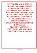 MATERNITY AND WOMEN'S HEALTH CARE 13TH EDITION EXAM 2024 WITH ACTUAL QUESTIONS AND COMPLETE 100&percnt; VERIFIED CORRECT AND WELL EXPLAINED ANSWERS WITH RATIONALES GRADED A&plus; BY EXPERTS LATEST VERSION 2024 WITH GUARANTEED SUCCESS AFTER DOWNLOAD ALREADYPASS