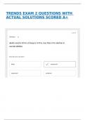 TRENDS EXAM 2 QUESTIONS WITH ACTUAL SOLUTIONS SCORED A&plus;