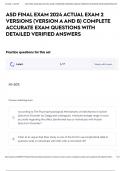 ASD FINAL EXAM 2024 ACTUAL EXAM 2 VERSIONS &lpar;VERSION A AND B&rpar; COMPLETE ACCURATE EXAM QUESTIONS WITH DETAILED VERIFIED ANSWERS