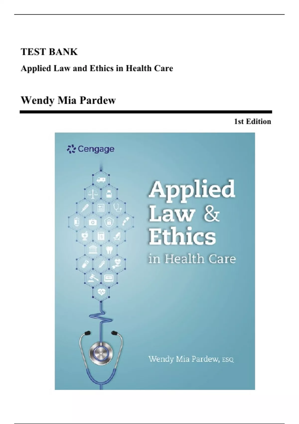 Test Bank - Applied Law and Ethics in Health Care, 1st Edition (Pardew ...