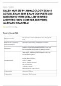 GALEN NUR 210 PHARMACOLOGY EXAM 1 ACTUAL EXAM 2024 EXAM COMPLETE 250 QUESTIONS WITH DETAILED VERIFIED ANSWERS &lpar;100&percnt; CORRECTANSWERS&rpar; &sol;ALREADY GRADED A&plus;