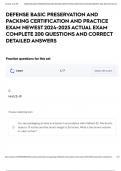 DEFENSE BASIC PRESERVATION AND PACKING CERTIFICATION AND PRACTICE EXAM NEWEST 2024-2025 ACTUAL EXAM COMPLETE 200 QUESTIONS AND CORRECT DETAILED ANSWERS
