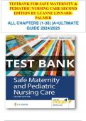 TESTBANK FOR SAFE MATERNITY & PEDIATRIC NURSING CARE 2ND EDITION BY LUANNE LINNARD-PALMER  ALL CHAPTERS &lpar;1-38&rpar; &vert;A&plus;ULTIMATE GUIDE 2024&sol;2025 978-0803697348