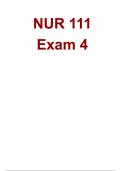 NUR 111 Exam 4