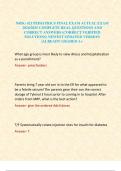 NRSG 421 PEDIATRICS FINAL EXAM ACTUAL EXAM 2024&sol;2025 COMPLETE REAL QUESTIONS AND CORRECT ANSWERS &lpar;CORRECT VERIFIED SOLUTIONS&rpar; NEWEST UPDATED VERSION &vert;ALREADY GRADED A&plus;