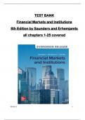 TEST BANK for  Financial Markets and Institutions  8th Edition by Saunders and Erhemjamts  all chapters 1-25 covered