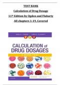 TEST BANK for  Calculation of Drug Dosage 11th Edition by Ogden and Fluharty All chapters 1-19&comma; Covered
